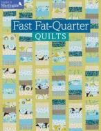 Fast Fat-Quarter Quilts di That Patchwork Place edito da Martingale & Company
