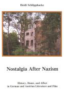 Nostalgia after Nazism di Heidi Schlipphacke edito da Bucknell University Press