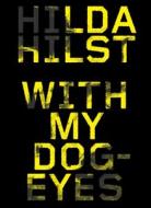 With My Dog-eyes di Hilda Hilst edito da Melville House Publishing
