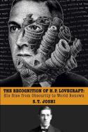 The Recognition of H. P. Lovecraft di S. T. Joshi edito da Hippocampus Press