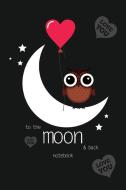 To The Moon and Back Notebook, Blank Write-in Journal, Dotted Lines, Wide Ruled, Medium (A5) 6 x 9 In (Black) di Write Everyday edito da BLURB INC