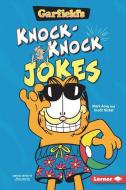 Garfield's (R) Knock-Knock Jokes di Scott Nickel, Mark Acey edito da LERNER PUBN