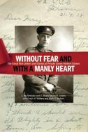 "Without fear and with a manly heart" di Iris Newbold, Bruce Newbold edito da Wilfrid Laurier University Press