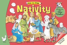 The How to Draw Nativity: Step-By-Step with Steve Smallman di Steve Smallman edito da LION HUDSON