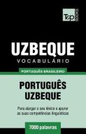 Vocabulário Português Brasileiro-Uzbeque - 7000 Palavras di Andrey Taranov edito da T&P BOOKS