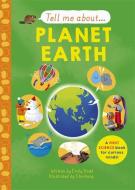 Tell Me About: Planet Earth di Emily Dodd edito da Templar Publishing