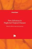 New Advances in Neglected Tropical Diseases edito da INTECHOPEN