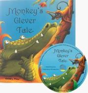 Monkey\'s Clever Tale di Andrew Peters edito da Child\'s Play International Ltd