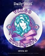 Virgo Daily Horoscope 2025 di Crystal Sky edito da LIGHTNING SOURCE INC