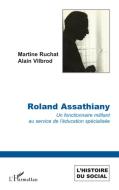 Roland Assathiany di Martine Ruchat, Alain Vilbrod edito da Editions L'Harmattan