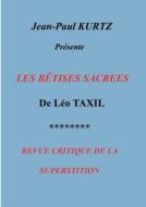 Les Bêtises Sacrées di Jean-Paul Kurtz edito da Books on Demand