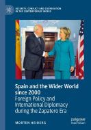 Spain and the Wider World since 2000 di Morten Heiberg edito da Springer International Publishing