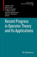 Recent Progress in Operator Theory and Its Applications edito da Springer Basel AG