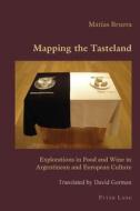 Mapping the Tasteland di Matías Bruera edito da Lang, Peter