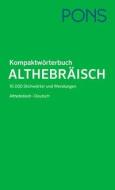 PONS Kompaktwörterbuch Althebräisch di Frank Matheus edito da Pons GmbH