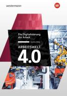Arbeitswelt 4.0. Die Digitalisierung der Arbeit di Sascha Dinse edito da Westermann Schulbuch