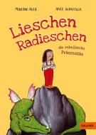 Lieschen Radieschen, die rebellische Prinzessin di Martin Auer edito da Julius Beltz GmbH