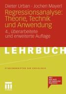 Regressionsanalyse: Theorie, Technik Und Anwendung di Dieter Urban, Jochen Mayerl edito da Springer Fachmedien Wiesbaden