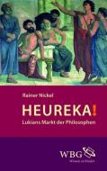 Heureka! di Rainer Nickel edito da wbg academic