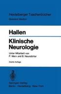 Klinische Neurologie di O Hallen, B Neundorfer edito da Springer-verlag Berlin And Heidelberg Gmbh & Co. Kg