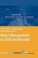 Water Management in 2020 and Beyond edito da Springer Berlin Heidelberg