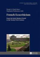 French Ecocriticism di Stephanie Posthumus edito da Lang, Peter GmbH