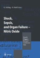 Shock, Sepsis, and Organ Failure - Nitric Oxide edito da Springer Berlin Heidelberg