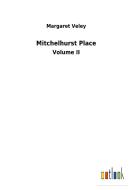 Mitchelhurst Place di Margaret Veley edito da Outlook Verlag