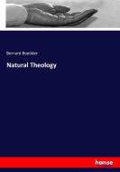 Natural Theology di Bernard Boedder edito da hansebooks