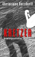 Kretzer di Christiane Retzdorff edito da Books on Demand