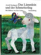 Das Lämmlein und der Schmetterling di Eric Carle, Arnold Sundgaard edito da Gerstenberg, Gebr. Verlag