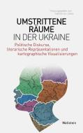 Umstrittene Räume in der Ukraine edito da Wallstein Verlag GmbH