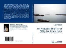 The Production Efficiency of White Leg Shrimp Farms di Akter Shamima, Siddique Abu Baker edito da LAP Lambert Acad. Publ.
