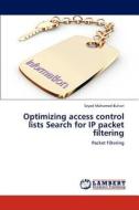 Optimizing access control lists Search for IP packet filtering di Seyed Mohamed Buhari edito da LAP Lambert Academic Publishing