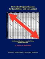 Die besten Diagonal-Systeme für EuroMillions und EuroJackpot di Rolf Speidel edito da Books on Demand