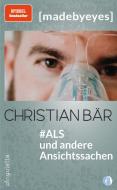 #ALS und andere Ansichtssachen di Christian Bär edito da pinguletta Verlag