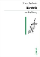 Biorobotik zur Einfu¿hrung di Marco Tamborini edito da Junius Verlag GmbH