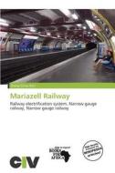 Mariazell Railway edito da Civ