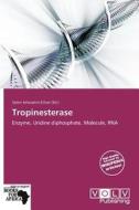 Tropinesterase edito da Volvpress