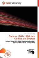 Saison 1967-1968 Des Celtics De Boston edito da Cel Publishing