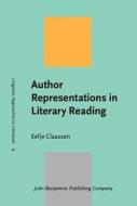 Author Representations In Literary Reading di Eefje Claassen edito da John Benjamins Publishing Co
