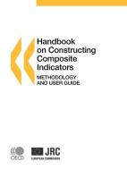 Handbook On Constructing Composite Indicators di OECD Publishing edito da Organization For Economic Co-operation And Development (oecd