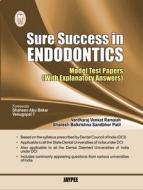 Sure Success in Endodontics di Vardharaj Venkat Ramaiah, Sandbhor Balkrishna Shailesh Patil edito da Jaypee Brothers Medical Publishers