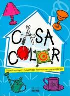Casa Color: Superlibro Con 112 Divertidas Ilustraciones Para Colorear edito da Grupo Editorial Norma