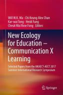 New Ecology for Education - Communication X Learning edito da Springer Singapore