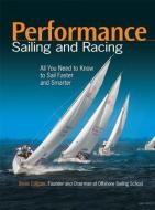Performance Sailing and Racing di Steve Colgate edito da MCGRAW HILL BOOK CO