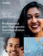 Professional And Therapeutic Communication di Melanie Birks, Jenny Davis, Ysanne Chapman edito da Oxford University Press Australia