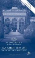 St James's Place Tax Guide 2010-2011 di Walter Sinclair, E. Barry Lipkin edito da Palgrave Macmillan