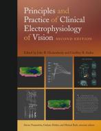 Principles and Practice of Clinical Electrophysiology of Vision edito da MIT Press Ltd