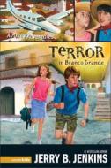 Terror in Branco Grande di Jerry B. Jenkins edito da Zonderkidz